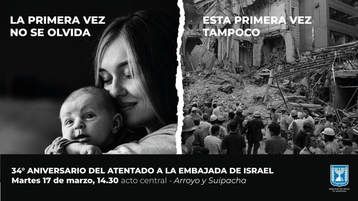 La Embajada de Israel convoca a conmemorar el 34° aniversario del atentado a su sede diplomática bajo la campaña “La primera vez no se olvida”